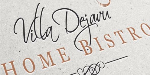 Villa Dejavu Home Bistro